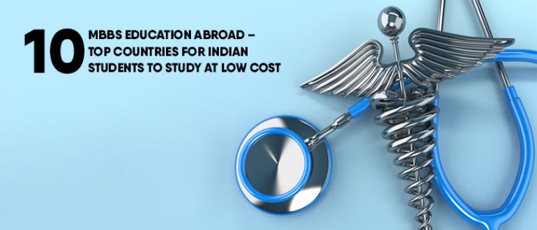 MBBS in Abroad - Top 10 Countries for Indian Students to Study at Low Cost